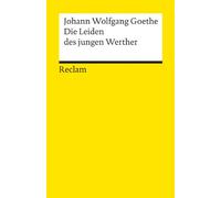 Die Leiden Des Jungen Werther: Goethe, Johann Wolfgang - Deutsch-Lektüre, Deutsche Klassiker der Literatur - 67