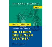 Die Leiden des jungen Werther: Hamburger Leseheft plus Königs Materialien
