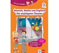 Die Lern-Helden Deutsch, Mathe und Englisch - Die wichtigsten Themen 3. Klasse: Deutsch, Mathematik und Englisch in der Grundschule