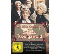 Die letzte Geschichte von Schloss Königswald