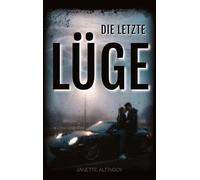 Die letzte Lüge