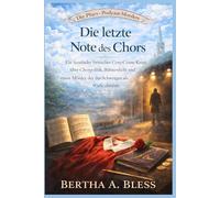 Die Letzte Note Des Chors.: Ein fesselnder britischer Cosy-Crime-Krimi über Chorpolitik, Bühnenlicht und einen Mörder, der das Schweigen als Waffe einsetzt. (Die Pfarr-Podcast-Morde)