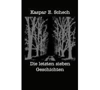 Die letzten sieben Geschichten