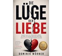 Die Lüge der Liebe
