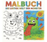 Die lustige Welt der Monster - Malbuch für Kinder ab 3 Jahren: 100 witzige Ausmalbilder mit verrückten, freundlichen Monstern