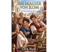 Die Magier von Rom: Das Horoskop des Kaisers