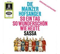 Die Mainzer Hofsänger - Mainzer Hofsänger, Die ( vom MCV, Mainz ) / So ein Tag so wunderschön wie heute / Sassa ( aus der Operette"Maske in Blau" ) / Bildhülle / Odeon # O 21 249 / 21249 / Deutsche Pressung / 7 Zoll Vinyl Single Schallplatte / ORIGINALAUFNAHME /