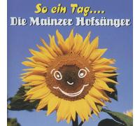 Die Mainzer Hofsänger - So Ein Tag...