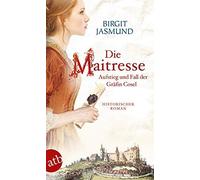 Die Maitresse: Aufstieg und Fall der GrAfin Cosel, Jasmund 9783746636566 New.