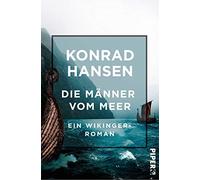 Die MAnner vom Meer: Ein Wikinger Roman, Hansen 9783492550505 Free Shipping.
