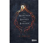 Die Marchen von Beedle dem Barden: Aus den ursp, Rowling, Fritz Hardco HB.