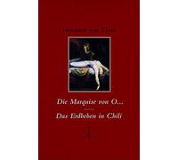 Die Marquise von O... / Das Erdbeben in Chili