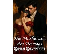 Die Maskerade des Herzogs (Das Haus Sinclair)