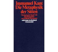 Die Mataphysik Der Sitten: Werkausgabe in 12 Bänden, Band 8