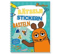 Die Maus - Rätseln, Stickern, Basteln: Die Sendung mit der Maus. Mit vielen farbenfrohen Stickern. Für Kinder ab 4 Jahren