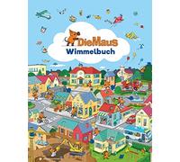 Die Maus - Wimmelbuch: Das große Sendung mit der Maus Bilderbuch ab 2 Jahre