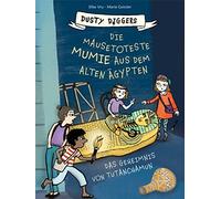 Die mausetoteste Mumie aus dem Alten Agypten: D, Vry, Geissler.