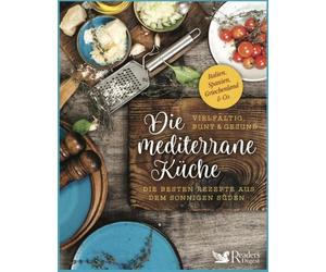 Die mediterrane Kuche - vielfaltig, bunt und ge, Deutschland.