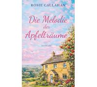 Die Melodie der Apfelträume (Bramblewell, wo Herzen ein Zuhause finden)