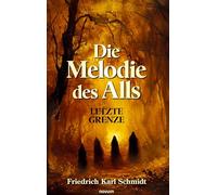 Die Melodie des Alls: Letzte Grenze