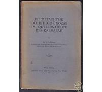 Die Metaphysik der Ethik Spinozas im Quellenlichte der Kabbalah.