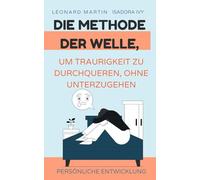 Die Methode der Welle, um Traurigkeit zu durchqueren, ohne unterzugehen