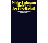 Die Moral der Gesellschaft by Luhmann New 9783518294710 Fast Free Shipping.