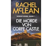 Die Morde von Corfe Castle (Dorset-Krimi)