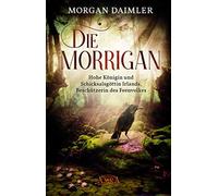 Die MorrAgan: Hohe KAnigin und SchicksalsgAt, Daimler.