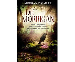 Die MorrAgan: Hohe KAnigin und SchicksalsgAt, Daimler.