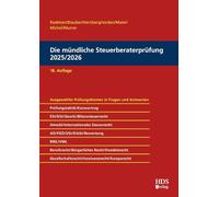 Die mündliche Steuerberaterprüfung 2025/2026, 18. Auflage
