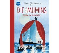 Die Mumins (5). Sturm im Mumintal: Zeitloses Mumin-Abenteuer zum Vorlesen, Selberlesen und immer wieder Lesen für Kinder ab 8