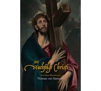 Die Nachfolge Christi: Eine neue Übersetzung