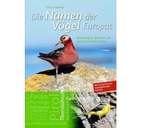 Die Namen der Vögel Europas: Bedeutung der deutschen und wissenschaftlichen Namen