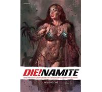 DIE!namite Vol. 1