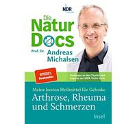 Die Natur-Docs - Meine besten Heilmittel fur Ge, Michalsen, Sandmann.