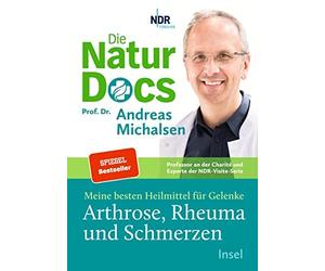 Die Natur-Docs - Meine besten Heilmittel fur Ge, Michalsen, Sandmann.