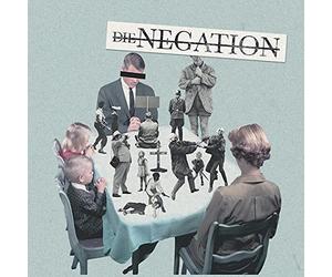 Die Negation - Herrschaft Der Vernunft