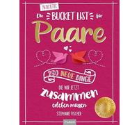 Die NEUE Bucket List fur Paare: 250 neue Dinge,, Fischer.