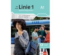 Die neue Linie 1 A1 - Hybride Ausgabe allango: Deutsch für Alltag und Beruf. Kurs- und Übungsbuch mit Audios und Videos inklusive Lizenzschlüssel allango (24 Monate)