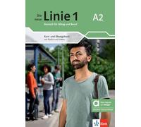 Die neue Linie 1 A2 - Hybride Ausgabe allango: Deutsch für Alltag und Beruf. Kurs- und Übungsbuch mit Audios und Videos inklusive Lizenzschlüssel allango (24 Monate)