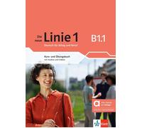 DIE NEUE LINIE 1 Kurs & Übungsbuch B1.1 mit Audios & Videos Hybride Ausgabe @NEW