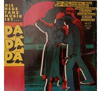 Die neue Tanzmusik ist...DA DA DA - Trio, Ideal, Spliff, Ina Deter, KFC, Deo... / Vinyl record [Vinyl-LP]