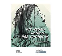 Die neuen Leiden des jungen W. - Ulrich Plenzdorf - Lesebegleiter: Interpretationshilfe, Arbeitsheft, Lernmittel, Heft, Schüerheft