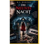 Die Neunte Nacht: Das Geheimnis der Fremden Welt