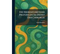 Die Nierenfunktions Prufungen Im Dienst Der Chirurgie
