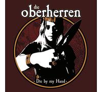 Die Oberherren - Die By My Hand