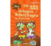 Die Olchis. Die 333 olchigsten Scherzfragen für Stinkerlinge