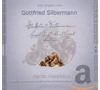 Haselbock, Martin - Die Orgeln von Gottfried Silbermann Vol 4