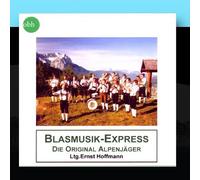 Die Original Alpenjäger / Ernst Hoffmann - Blasmusik-Express
